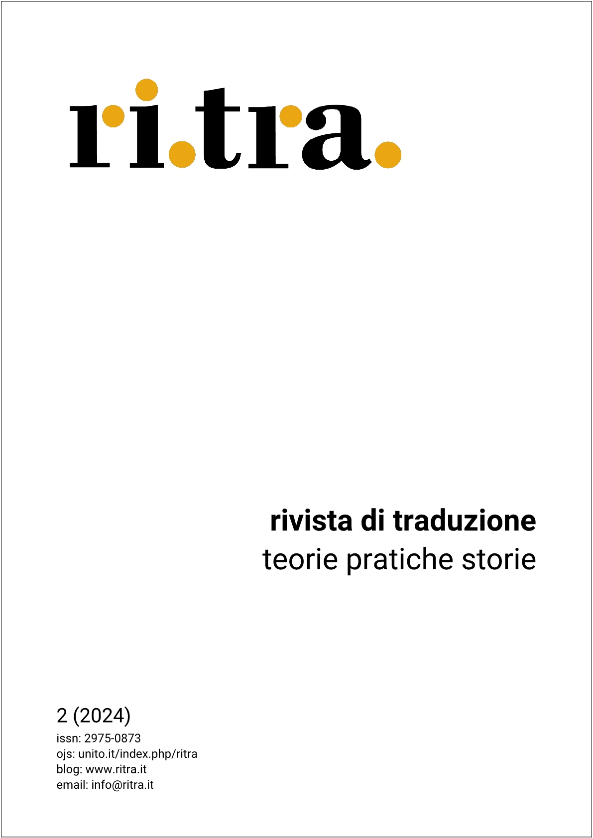 					Visualizza N. 2 (2024): rivista di traduzione : teorie pratiche storie
				